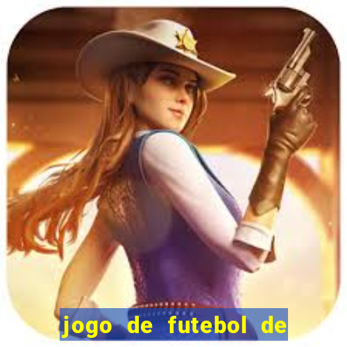 jogo de futebol de montar seu time